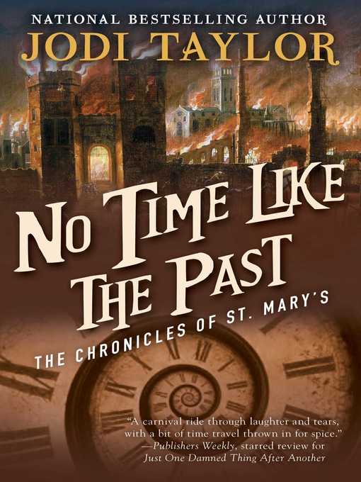 Title details for No Time Like the Past by Jodi Taylor - Wait list